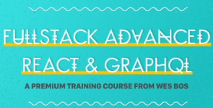 React和GraphQL全栈进阶开发 | Fullstack Advanced React & GraphQL|Udemy